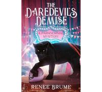 The Daredevil's Demise (Alistar Circus Mysteries)
