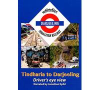 The Darjeeling Himalayan Railway: Tindharia to Darjeeling - Driver's Eye View