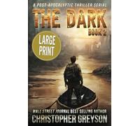 The Dark 2: A Post-Apocalyptic Thriller Serial