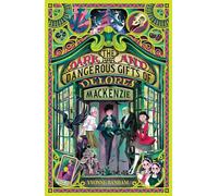 The Dark and Dangerous Gifts of Delores Mackenzie