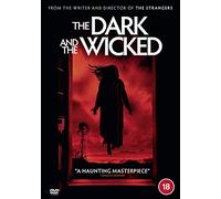 The Dark and the Wicked