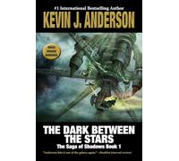 The Dark Between the Stars: The Saga of Shadows 1: 9 (Saga of Seven Suns)