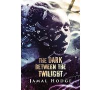 The Dark Between the Twilight: A Journey Through Evil, Loneliness, and Redemption