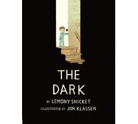 The Dark by Lemony Snicket, Jon Klassen - 9781408330036