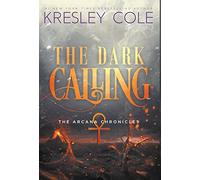 The Dark Calling: 6 (Arcana Chronicles)