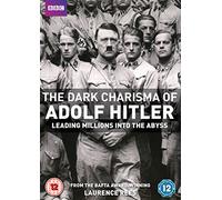 The Dark Charisma of Adolf Hitler Leading Millions into the Abyss [DVD]