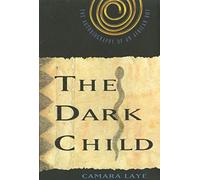 The Dark Child: The Autobiography of an African Boy