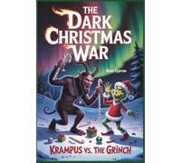 The Dark Christmas War: Krampus vs. the Grinch