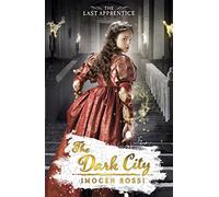 The Dark City (The Last Apprentice)