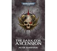 The Dark Coil: Ascension (Warhammer 40,000) – Paperback
