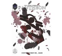 The Dark Comedies: Pantheon: #0 - Everything Must Die...Again