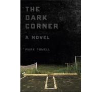 The Dark Corner: A Novel
