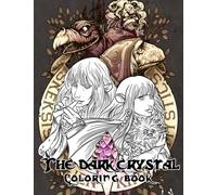 The Dark Crystal Coloring Book: Featuring Enchanting Dark Crystal Adult Coloring Books For Men And Women, (On-the-Go Book) Paperback