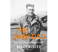 The Dark Dad: War and trauma - a daughter’s tale