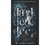 The Dark, Dead, Deep: A Reverse Harem Mermaid Romance (Twilight Lake - Book 1)