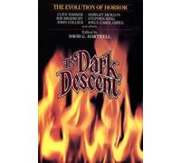 The Dark Descent: The Evolution of Horror