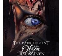 The Dark Element feat. Jani Liimatainen & Anette Olzon - The Dark Element feat. Jani Liimatainen & Anette Olzon