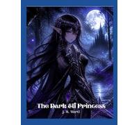 The Dark Elf Princess