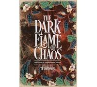 The Dark Flame of Chaos: 3 (The Belladonna Trilogy)