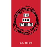 The Dark Frontier