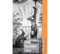 The Dark Garden