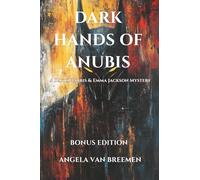 The Dark Hands of Anubis (A David Harris and Emma Jackson Mystery Series)