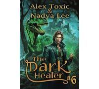 The Dark Healer (Book #6): A Historical Progression Fantasy Series