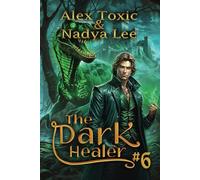 The Dark Healer (Book #6): A Historical Progression Fantasy Series