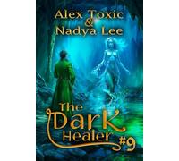 The Dark Healer (Book #9): A Historical Progression Fantasy Series
