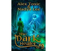 The Dark Healer (Book #9): A Historical Progression Fantasy Series