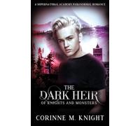 The Dark Heir: A Supernatural Academy Paranormal Romance: 1 (Of Knights and Monsters)