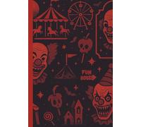 The Dark Horror A Haunted Carnival-Inspired Productivity Journal: A Spooky Daily Planner with To-Do Lists, Goal Tracking & Notes - 120 Pages 6X9