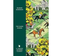 The Dark Horse: A Virago Modern Classic (Virago Modern Classics)