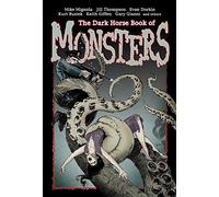 The Dark Horse Book of Monsters by Mike Mignola (2006-12-26)