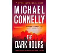The Dark Hours (A Renee Ballard and Harry Bosch Novel)