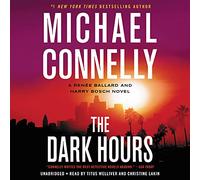 The Dark Hours (A Renee Ballard and Harry Bosch Novel)
