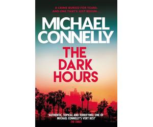 The Dark Hours: Inspiration for the hit Amazon Prime series BALLARD by Michael C