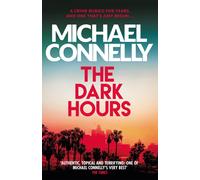 The Dark Hours: The Brand New Blockbuster Ballard amp Bosch Thriller | Paperback