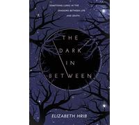 The Dark In-Between