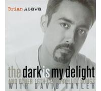 THE DARK IS MY DELIGHT AND OTHER 16TH CENTURY LUTE SONGS NEW CD