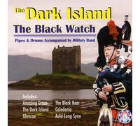 The Dark Island By The Black Watch Pipe Band (2005-01-24)