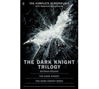 The Dark Knight Trilogy : The Complete Screenplay With Selected Storyboards