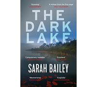 The Dark Lake: A stunning thriller perfect for fans of Jane Harper's The Dry (Detective Woodstock series)