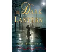 The Dark Lantern: A Novel