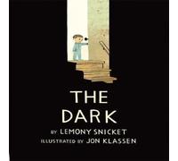 The Dark Lemony Snicket Paperback Hachette UK Distribution Pictur