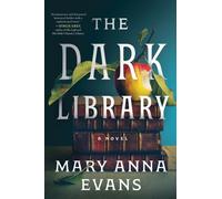 The Dark Library : A Novel