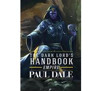 The Dark Lord's Handbook: Empire: 3