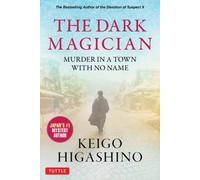 The Dark Magician : Murder in a Town with No Name