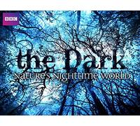 The Dark: Natures Night Time World - Season 1