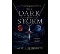 The Dark of the Storm: The Chronicles of Sileen